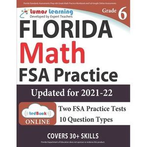 Florida Standards Assessments Prep: 6th Grade Math Practice Workbook and Full-le